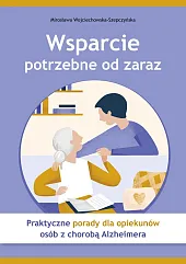 Wsparcie potrzebne od zaraz Praktyczne porady,Mirosława Wojciechowska-Szepczyńska