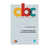 Przepisy kancelaryjne i archiwalne dla bibliotekAnna Jastrzębska-Pawlak