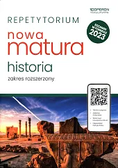 Repetytorium Nowa Matura 2023 Historia Zakres,Beata Kubicka