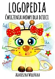 Logopedia. Ćwiczenia mowy dla dzieci
