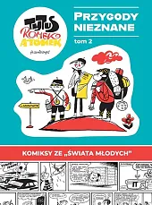 Tytus, Romek i A'Tomek Przygody nieznane,Henryk Chmielewski Tytus, Romek i A'Tomek Przygody nieznane,Henryk Chmielewski