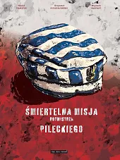 Śmiertelna misja Rotmistrza PileckiegoWitold Tkaczyk Śmiertelna misja Rotmistrza PileckiegoWitold Tkaczyk