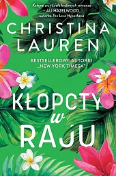 Kłopoty w rajuChristina Lauren