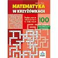 Matematyka w krzyżówkach Dodawanie i odejmowanie w zakresie 100
