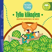 Przygody Fenka Tylko kliknąłemDominika Gałka