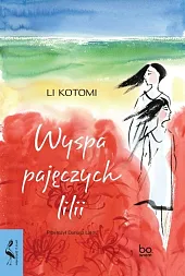 Wyspa pajęczych liliiLi Kotomi