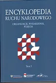 Encyklopedia Ruchu Narodowego. Organizacje, wydarzenia, pojęcia Tom 3