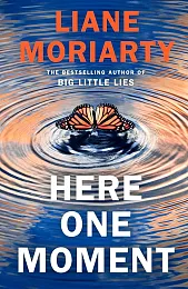 Here One MomentLiane Moriarty Here One MomentLiane Moriarty