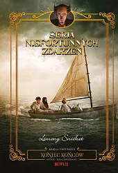 Koniec końców. Seria niefortunnych zdarzeń. Tom,Lemony Snicket