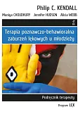 Terapia poznawczo-behawioralna zaburzeń lękowych u młodzieży. Terapia poznawczo-behawioralna zaburzeń lękowych u młodzieży.
