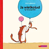 Ja wielkolud ty kruszynka