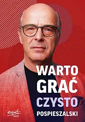 Warto grać czystoJan Pospieszalski