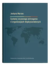 Systemy wczesnego ostrzegania w organizacjach międzynarodowych Systemy wczesnego ostrzegania w organizacjach międzynarodowych