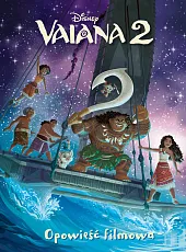 Vaiana 2. Opowieść filmowa. DisneySuzanne Francis
