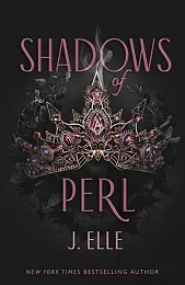 Shadows of PerlJ.Elle  Shadows of PerlJ.Elle