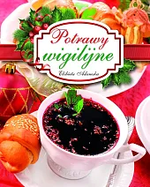 Potrawy wigilijneElżbieta Adamska Potrawy wigilijneElżbieta Adamska