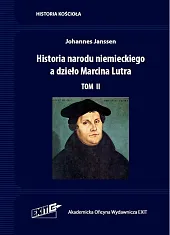 Historia narodu niemieckiego a dzieło Marcina Lutra. Tom II