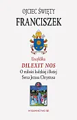 Encyklika Dilexit nos ojca świętego Franciszka Encyklika Dilexit nos ojca świętego Franciszka
