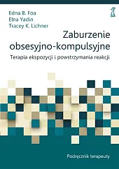 Zaburzenie obsesyjno-kompulsyjneB.Edna Foa