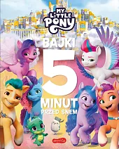 My Little Pony Nowe pokolenie Bajki,