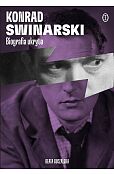 Konrad Swinarski. Biografia ukryta Konrad Swinarski. Biografia ukryta
