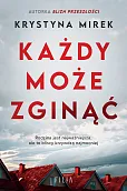 Każdy może zginąć