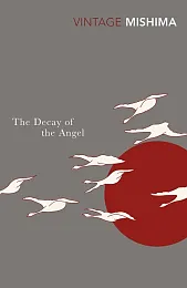 The Decay of the AngelYukio Mishima The Decay of the AngelYukio Mishima