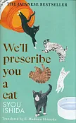 We'll Prescribe You a Cat