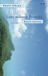 Prorok. Listy miłosne ProrokaPaulo Coelho Prorok. Listy miłosne ProrokaPaulo Coelho