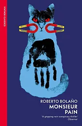 Monsieur PainRoberto Bolano