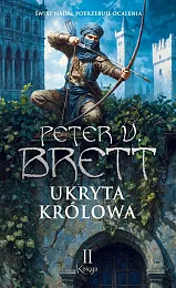 Ukryta Królowa Księga 2 Cykl ZmrokuV.Peter Brett