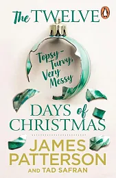 The Twelve Topsy-Turvy, Very Messy Days,James Patterson