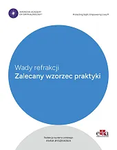 Wady refrakcji. Zalecany wzorzec praktykiA.Byszewska 