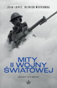 Mity II wojny światowej Mity II wojny światowej