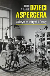 Dzieci AspergeraEdith Sheffer Dzieci AspergeraEdith Sheffer