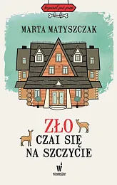 Zło czai się na szczycieMarta Matyszczak