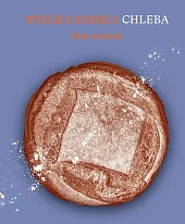 Wielka księga chlebaEric Kayser