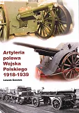 Artyleria polowa Wojska Polskiego 1918-1939 Artyleria polowa Wojska Polskiego 1918-1939