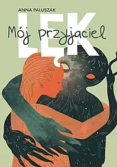 Mój przyjaciel lękAnna Paluszak Mój przyjaciel lękAnna Paluszak