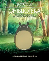 Ghiblioteka Nieoficjalny przewodnik po świecie filmów,Michael Leader
