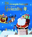 24 niezwykłe historyjki w oczekiwaniu na Gwiazdkę