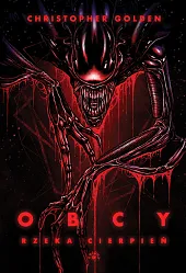 Obcy Rzeka cierpieńChristopher Golden