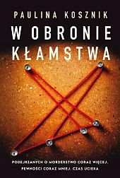 W obronie kłamstwaPaulina Kosznik
