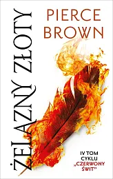 Żelazny złoty. Cykl Czerwony świt. Tom,Pierce Brown