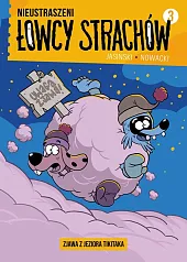 Nieustraszeni Łowcy Strachów 3 Zjawa z jeziora Tikitaka