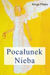 Pocałunek NiebaKinga Plisko