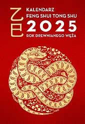 Kalendarz Feng Shui Tong Shu 2025