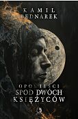 Opowieści spod dwóch księżyców Opowieści spod dwóch księżyców