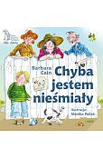 Chyba jestem nieśmiały Chyba jestem nieśmiały