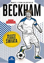 Beckham. Najlepsi piłkarze świata